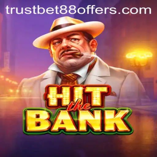 Discover the Thrilling World of HitTheBank with TRUSTBET88