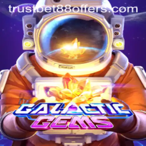 Exploring GalacticGems: The Stellar Adventure Offered by TRUSTBET88